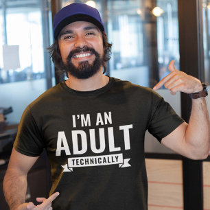 Camiseta Eu sou um adulto tecnicamente