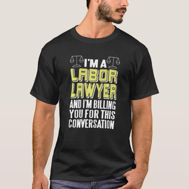 Camiseta Eu Sou Um Advogado TRABALHISTA Incrível   Presente (Frente)