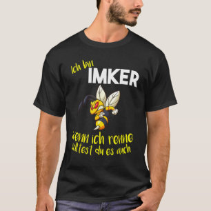Camiseta Eu sou um apicultor, se eu correr você também deve