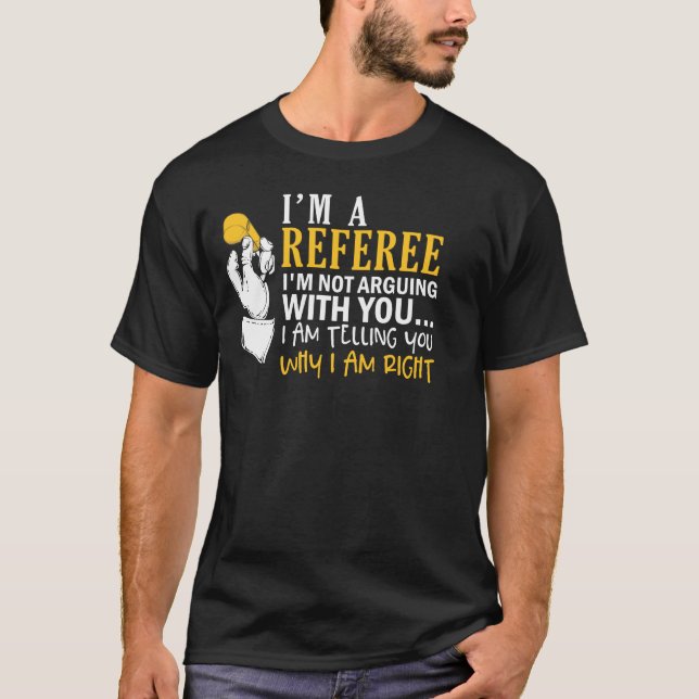 Camiseta Eu sou um árbitro, não estou falando com você (Frente)
