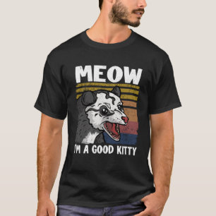 Camiseta Eu Sou Um Bom Gatinho, Piada De Ocuba, Possum