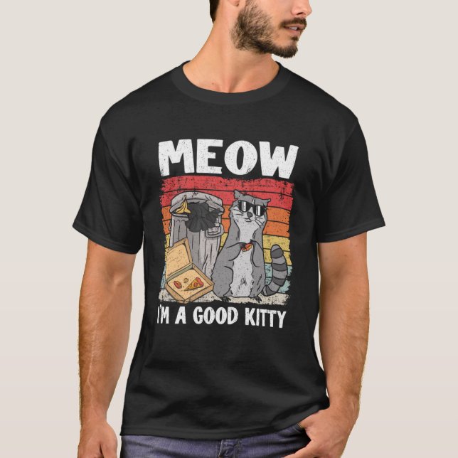 Camiseta Eu sou um bom Gatinho que pode jogar lixo em Panda (Frente)