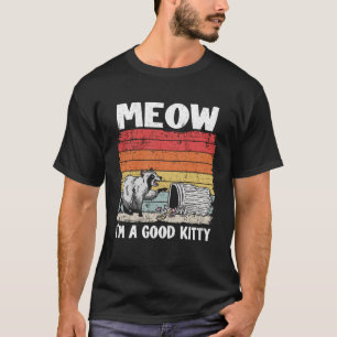 Camiseta Eu sou um bom Gatinho que pode jogar lixo em Panda