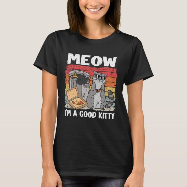 Camiseta Eu sou um bom Gatinho que pode jogar lixo em Panda (Frente)