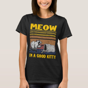 Camiseta Eu sou um bom Gatinho que pode jogar lixo em Panda