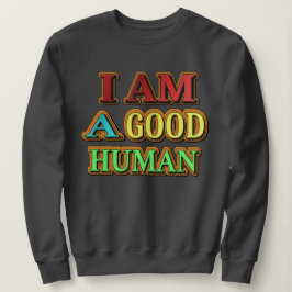 Camiseta "Eu Sou Um Bom Humano" Design Bonito. Compre agora