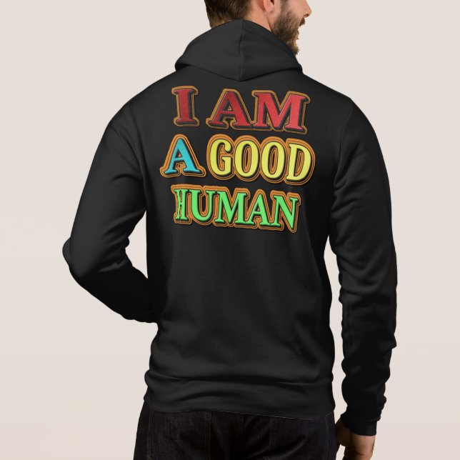 Camiseta "Eu Sou Um Bom Humano" Design Bonito. Compre agora (Verso)