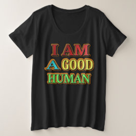 Camiseta "Eu Sou Um Bom Humano" Design Bonito. Compre agora
