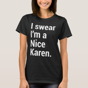 Camiseta Eu sou um bom karen engraçado meme