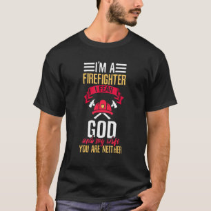 Camiseta Eu sou um Bombeiro Eu temo a Deus e a minha esposa