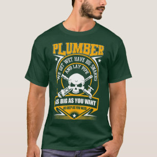 Camiseta Eu Sou Um Canalizador, Eu Posso Deitar Pipe
