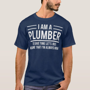 Camiseta Eu Sou Um Canalizador Eu Sou Sempre Engraçado