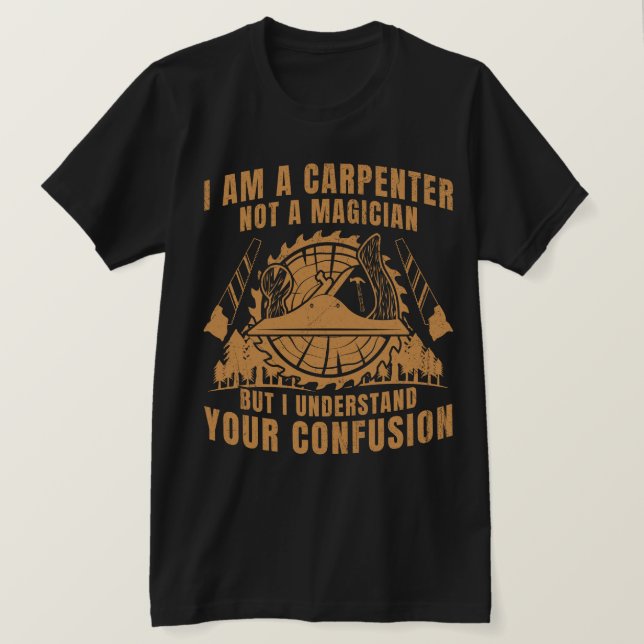 CAMISETA EU SOU UM CARPENTER NÃO UM MAGICISTA (Frente do Design)