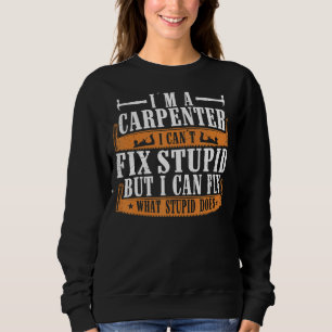 Camiseta Eu sou um carpinteiro Eu posso consertar o que o i