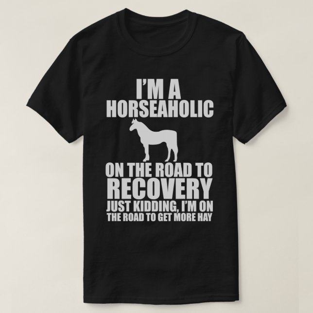 Camiseta Eu sou um cavalo na estrada para o Cavalo 1 em rec (Frente do Design)