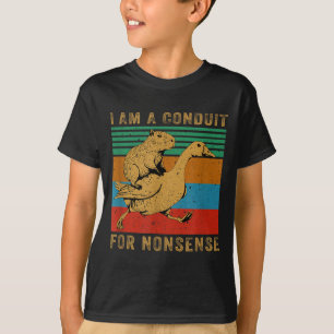 Camiseta Eu Sou Um Conduto Para Capivara Ganso Absurdo