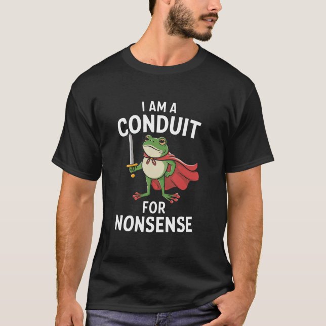 Camiseta Eu sou um condutor para piada de sapo sem sentido  (Frente)