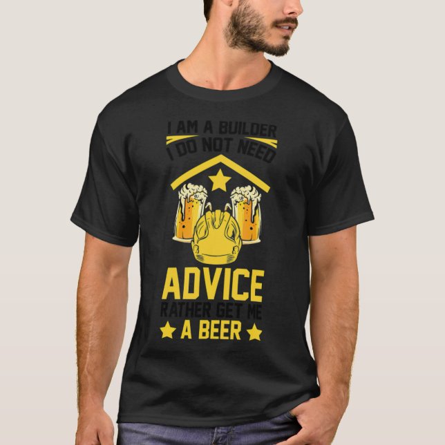Camiseta Eu Sou Um Construtor De Cerveja Para Construção De (Frente)