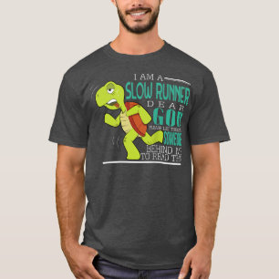 Camiseta Eu sou um corredor lento, querida Deus, alguém atr