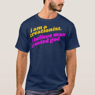 Camiseta Eu sou um criacionista Eu acredito que o homem Cri