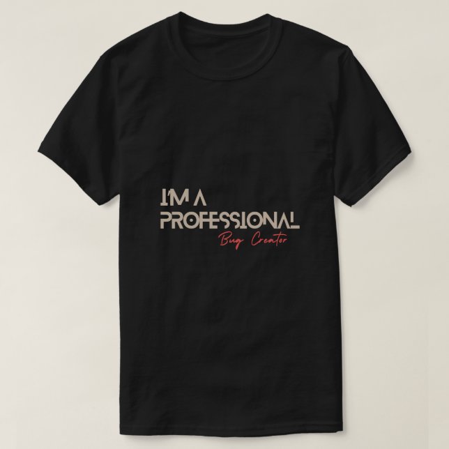 Camiseta Eu sou um Criador de Insetos Profissional Codifica (Frente do Design)