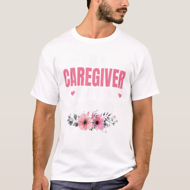 Camiseta Eu sou um cuidador. (Frente)