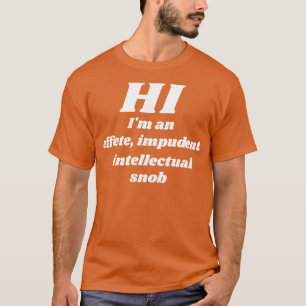 Camiseta Eu sou um Design da luta contra a cultura snob int