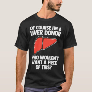 Camiseta Eu Sou Um Doador de Fígado Sobrevivente Receptor d