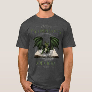 Camiseta Eu Sou Um Dragão De Livro Não Um Livro De Vermes L
