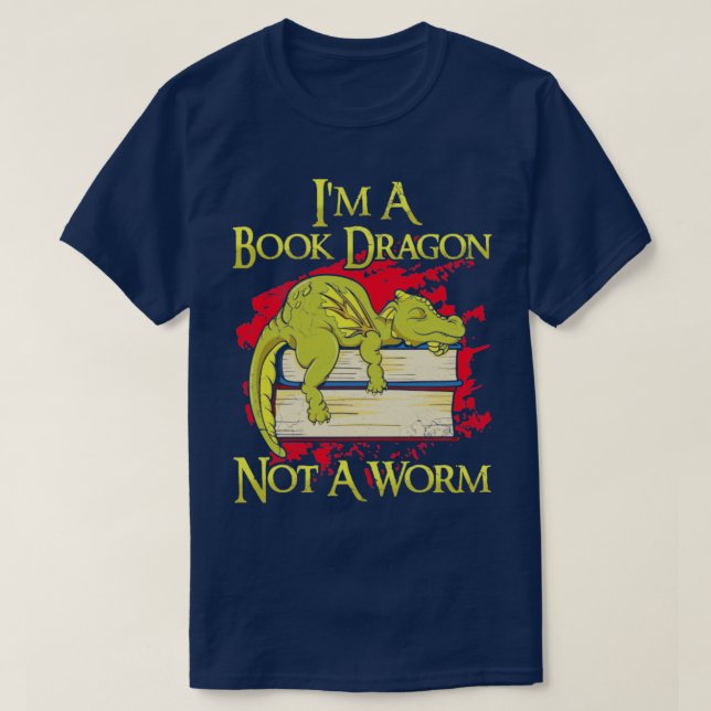 Camiseta Eu Sou Um Dragão De Livro Não Um Verme (Frente do Design)