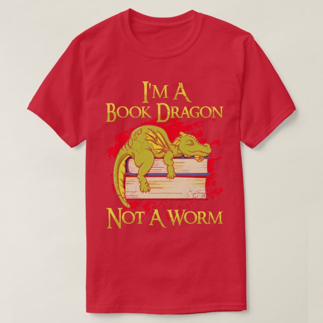 Camiseta Eu Sou Um Dragão De Livro Não Um Verme (Frente do Design)