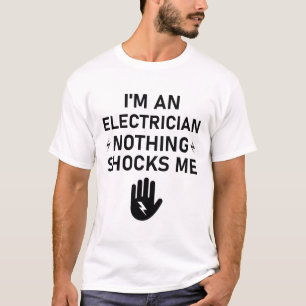 Camiseta Eu sou um eletricista nada me choca