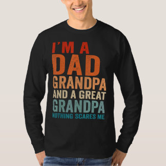 Camiseta Eu sou um Excelente Pai do vovô Nada me assusta pa