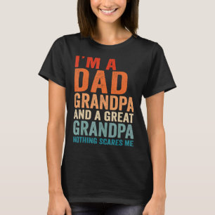 Camiseta Eu sou um Excelente Pai do vovô Nada me assusta pa