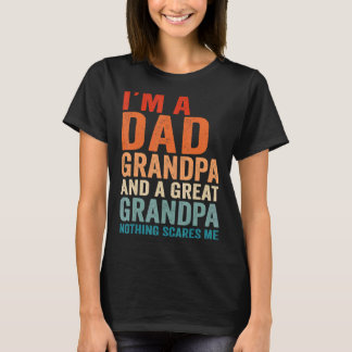 Camiseta Eu sou um Excelente Pai do vovô Nada me assusta pa