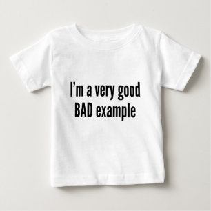 Camiseta Eu sou um exemplo muito bom e ruim