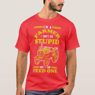 Camiseta Eu sou um fazendeiro Eu não posso Fi estupido mas