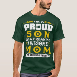 Camiseta Eu Sou Um Filho Orgulhoso De Uma Mãe Incrível.