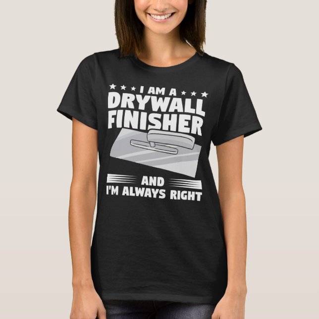 Camiseta Eu sou um Finalizador de Parede Seca e eu estou se (Frente)