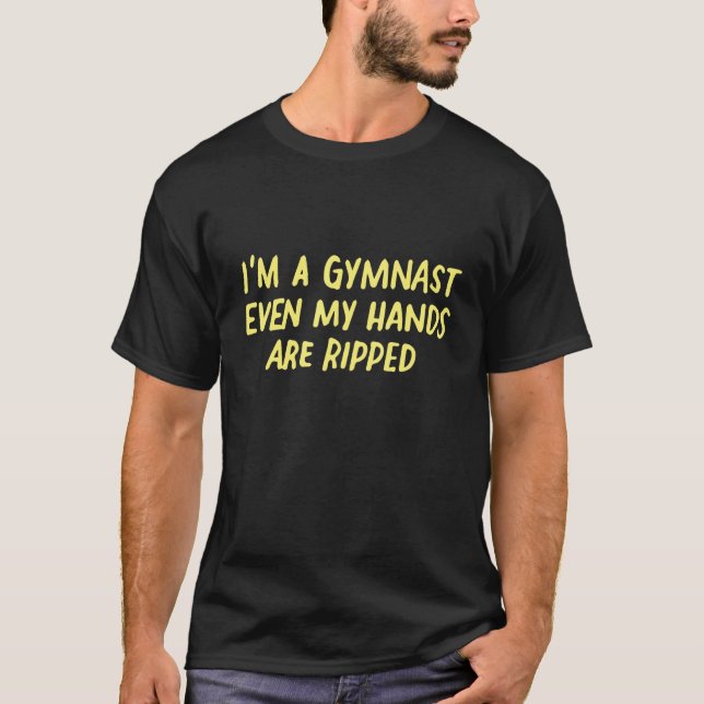 Camiseta Eu sou um ginasta... até minhas mãos são aumentada (Frente)