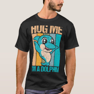 Camiseta Eu sou um golfinho e um golfinho