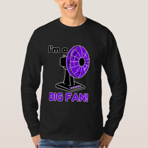 Camiseta Eu sou um grande fã Engraçado Pun 4