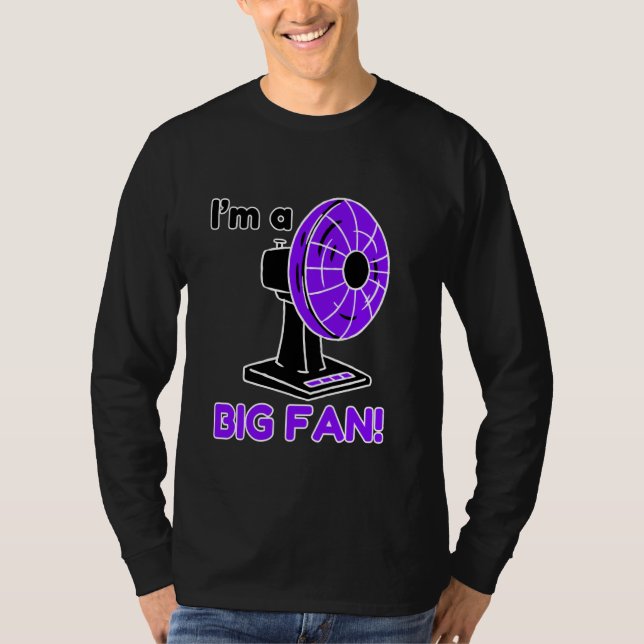 Camiseta Eu sou um grande fã Engraçado Pun 4 (Frente)
