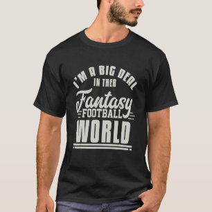 Camiseta Eu sou um grande negócio no mundo de futebol fanta
