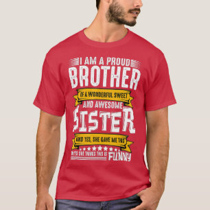 Camiseta Eu sou um Irmão Orgulhoso de Irmã Maravilhosa E In
