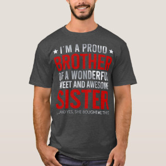 Camiseta Eu Sou Um Irmão Orgulhoso De Um Maravilhoso Sweet 