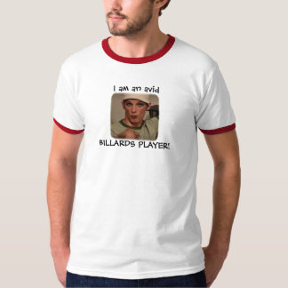 Camiseta "Eu sou um JOGADOR ávido de BILLARDS! "