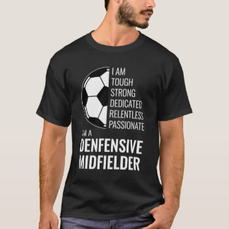 Camiseta Eu Sou Um Jogador De Futebol Do Meio-Campo Defensi