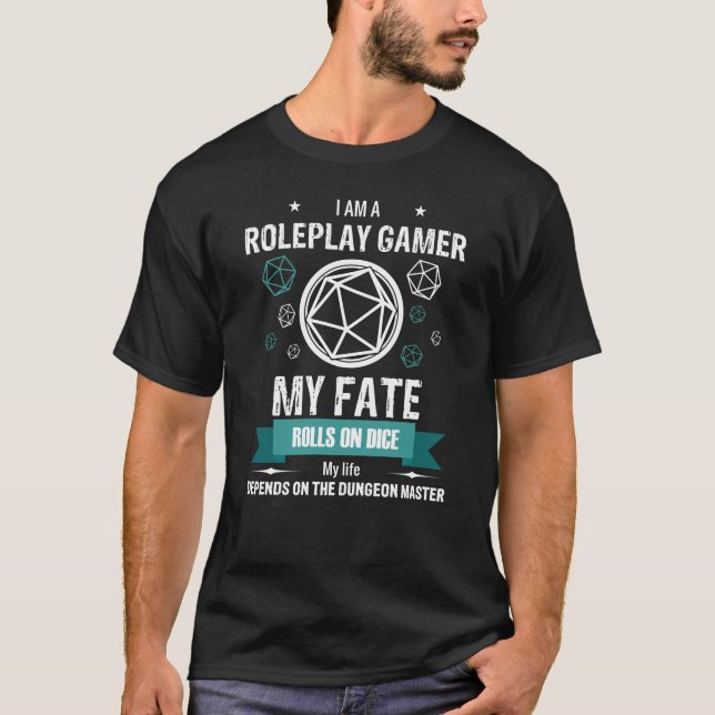 Camiseta Eu sou um jogador Roleplaygamer Meu Destino roda n (Frente)