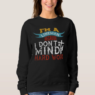 Camiseta Eu Sou Um Lineman Porque Eu Não Me Importo De Trab